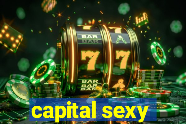 capital sexy